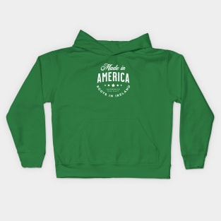 Made In (Boston) America ~ Roots in Ireland Kids Hoodie